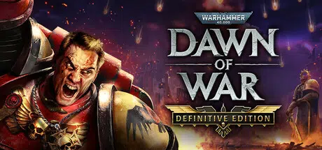 战锤40k:战争黎明/Warhammer 40,000:Dawn of War – Definitive Edition v2.10.2.4 官中19.8GB
