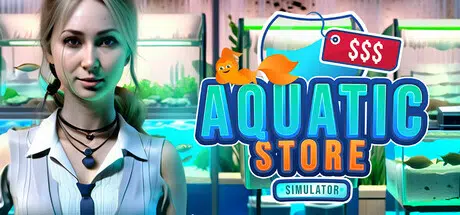 水生商店模拟器Aquatic Store Simulator Build.24592577 官中6.73GB ACG电脑端 第1张-闲人网 CAACAgUAAyEGAASHRsPbAAEaYYRqmOFcJAe7V_4BzPSrfxLUp-k0egACESEAAm9ByFQoCKo9kit1Yz0E.webp