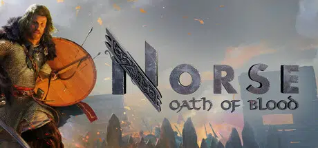 挪威：血誓NORSE: Oath of Blood v1.0.7.7 官中50.5GB